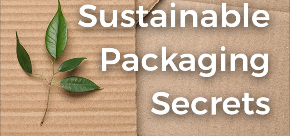 Sustainable Packaging Secrets - Vitaquest International